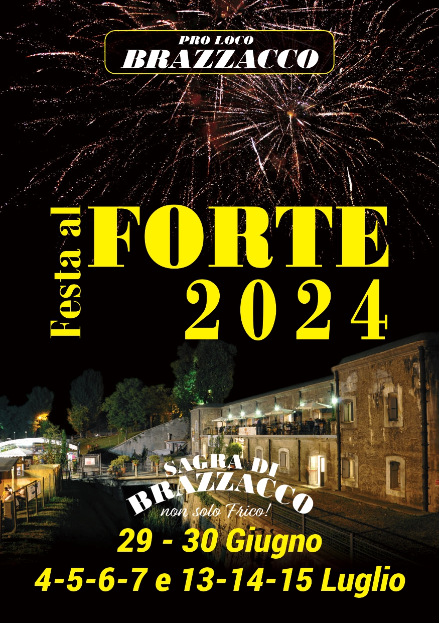 Festa al Forte 2024 - Pro Loco di Brazzacco